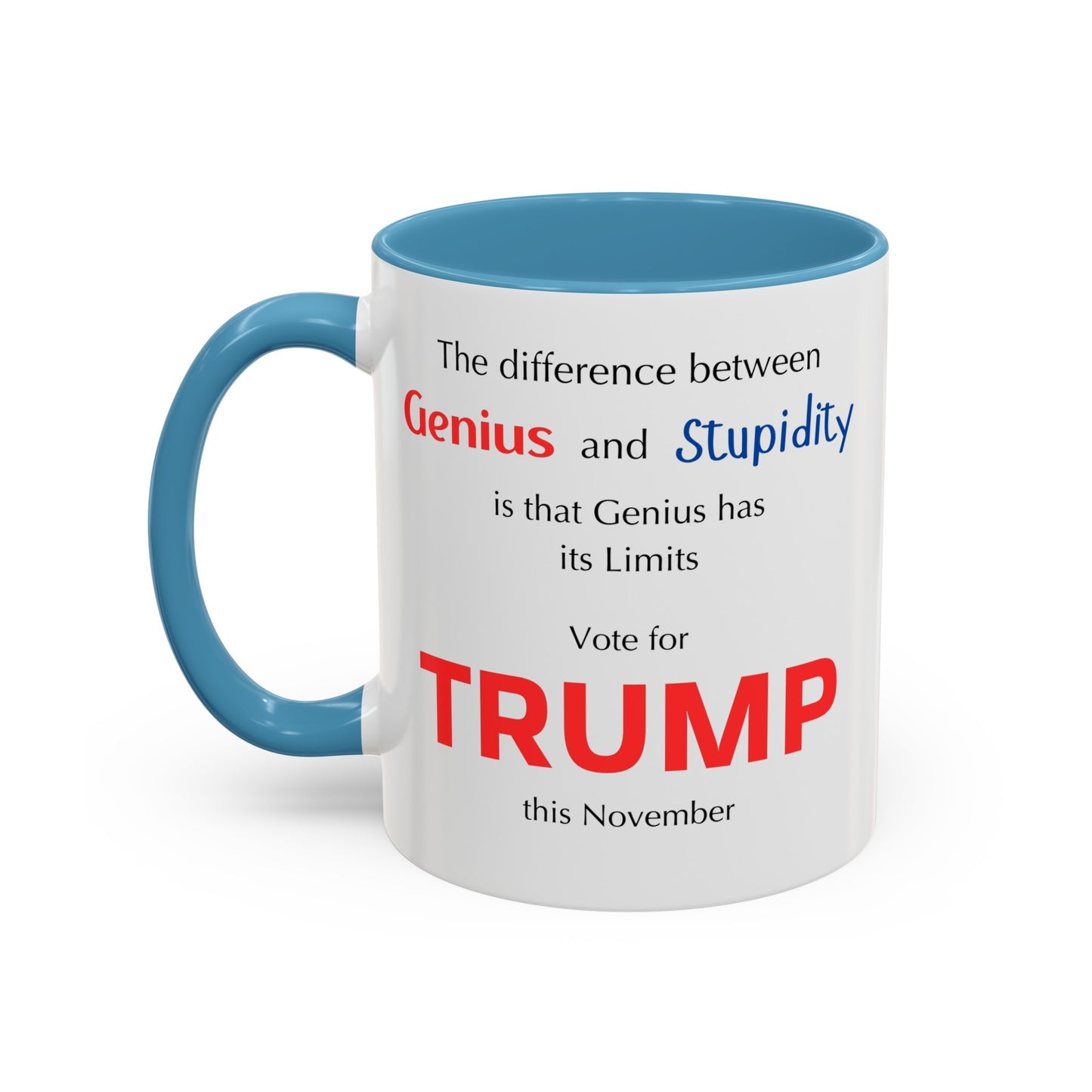 Trump The difference between Genius and Stupidity - Accent Coffee Mug (11, 15oz)