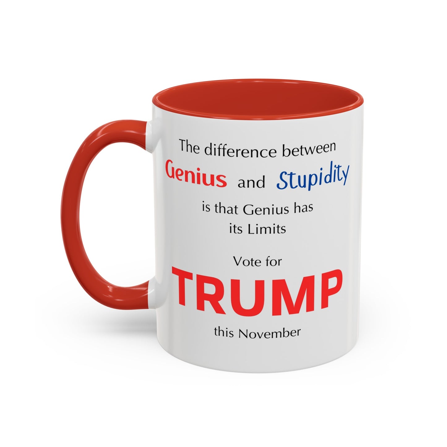 Trump The difference between Genius and Stupidity - Accent Coffee Mug (11, 15oz)